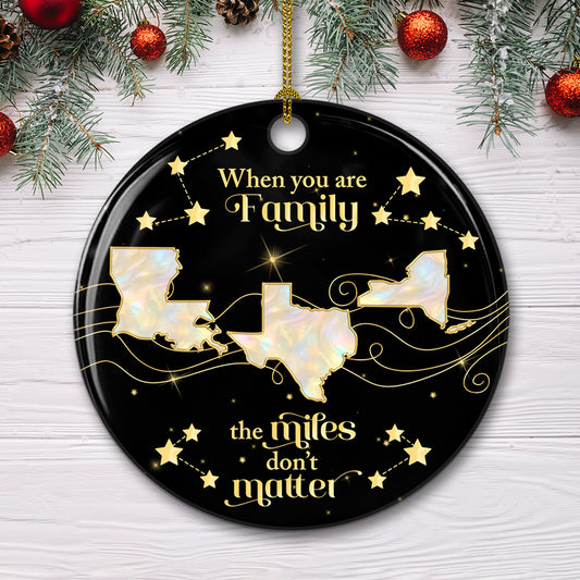 Family The Miles Dont Matter - Personalized Custom Ceramic Ornament