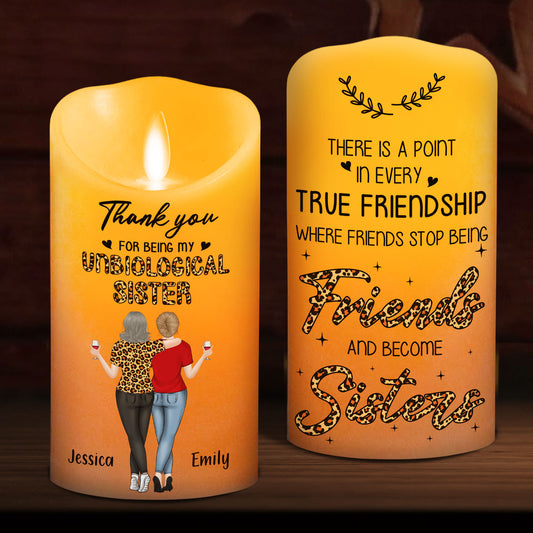 Where Friends Stop Being Friends And Become Sisters - Personalized Custom LED Candle